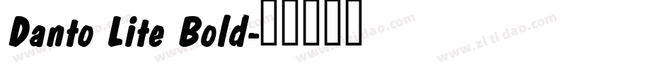 Danto Lite Bold字体转换